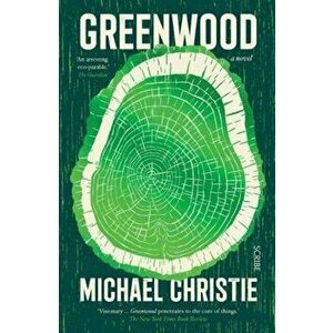 Greenwood, Paperback - Michael Christie imagine