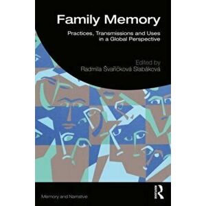 Family Memory. Practices, Transmissions and Uses in a Global Perspective, Paperback - *** imagine