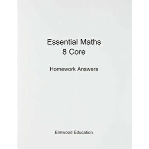 Essential Maths 8 Core Homework Answers, Paperback - Michael White imagine