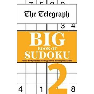 Telegraph Big Book of Sudoku 2, Paperback - Telegraph Media Group Ltd imagine