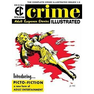 The Ec Archives: Crime Illustrated, Hardback - EC Artists imagine