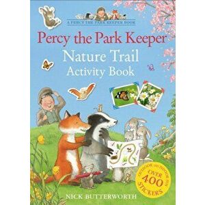 Percy the Park Keeper Nature Trail Activity Book, Paperback - Nick Butterworth imagine
