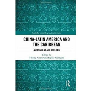 China-Latin America and the Caribbean. Assessment and Outlook, Paperback - *** imagine