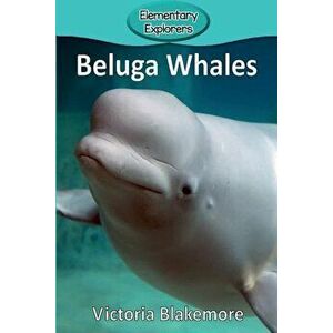 Beluga Whales, Paperback imagine