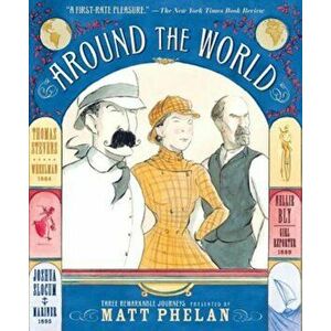 Around the World, Paperback - Matt Phelan imagine