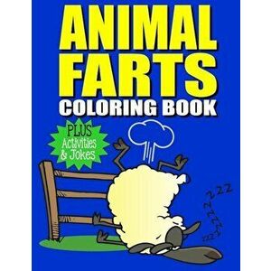 Animal Farts: Funny Farting Animals Coloring Book & Fart Activity Book for Kids: Includes Fart Jokes & Word Search Puzzles: Great Gi, Paperback - Kids imagine