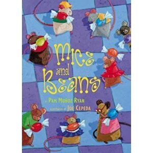 Mice and Beans, Hardcover - Pam Munoz Ryan imagine