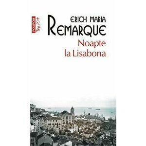 Noapte la Lisabona (Top 10+) - Erich Maria Remarque imagine