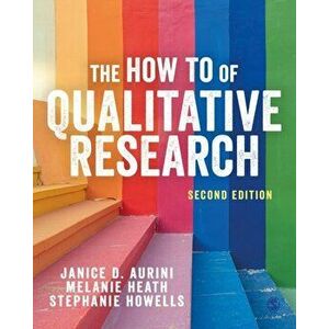 The How To of Qualitative Research. 2 Revised edition, Paperback - Stephanie Howells imagine