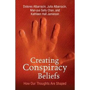 Creating Conspiracy Beliefs. How Our Thoughts Are Shaped, New ed, Paperback - *** imagine