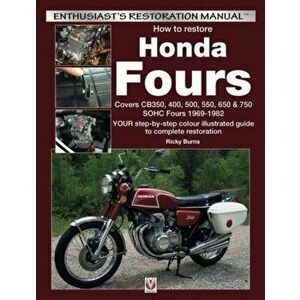 How to Restore Honda Fours, Paperback - Ricky Burns imagine