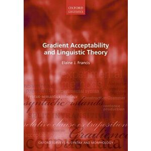 Gradient Acceptability and Linguistic Theory, Paperback - *** imagine