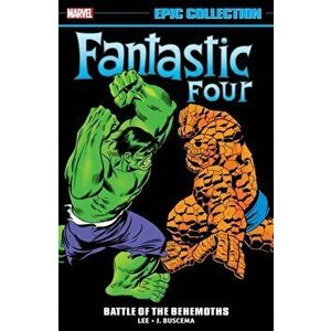 Fantastic Four Epic Collection: Battle Of The Behemoths, Paperback - Archie Goodwin imagine