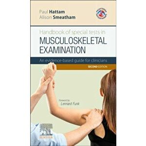 Handbook of Special Tests in Musculoskeletal Examination. An evidence-based guide for clinicians, 2 ed, Paperback - *** imagine