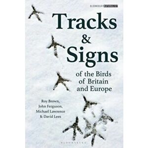 Tracks and Signs of the Birds of Britain and Europe, Paperback - *** imagine