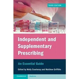 Independent and Supplementary Prescribing. An Essential Guide, 3 Revised edition, Paperback - *** imagine
