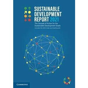 Sustainable Development Report 2021. New ed, Paperback - Finn Woelm imagine