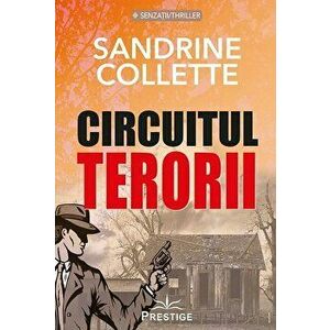 Circuitul terorii - Sandrine Collette imagine