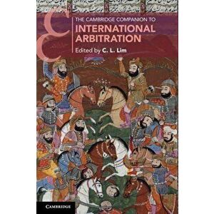 The Cambridge Companion to International Arbitration, Paperback - *** imagine