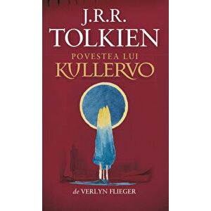 Povestea lui Kullervo - J.R.R. Tolkien imagine