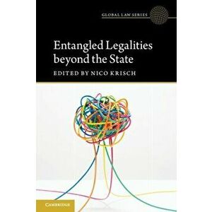 Entangled Legalities Beyond the State, Paperback - *** imagine