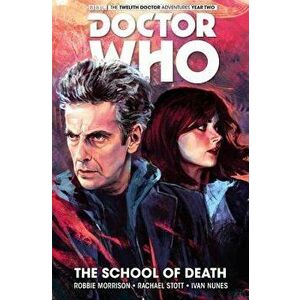Doctor Who: The Twelfth Doctor, Volume 4: The School of Death, Hardcover - Robbie Morrison imagine
