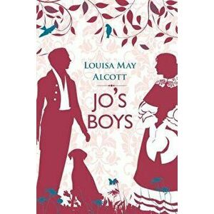 Jo's Boys, Paperback - Louisa May Alcott imagine