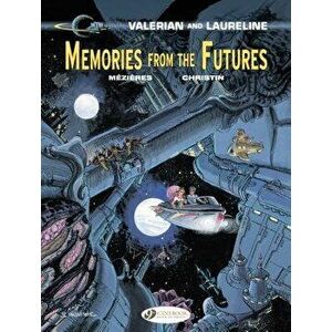 Memories from the Futures, Paperback - Pierre Christin imagine