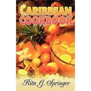 Caribbean Cookbook, Paperback - Rita Springer imagine