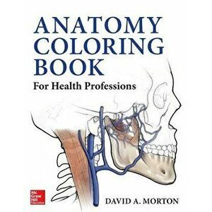 Anatomy Coloring Book for Health Professions, Paperback - David A. Morton imagine