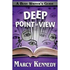 Deep Point of View, Paperback - Marcy Kennedy imagine