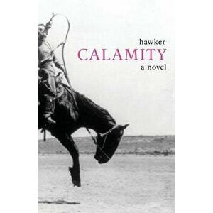 Calamity, Paperback - Libbie Hawker imagine