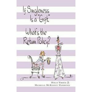 If Singleness Is a Gift, What's the Return Policy? - Holly Virden imagine