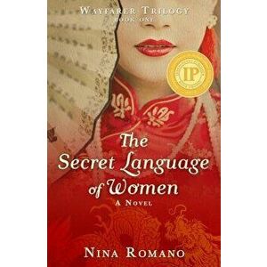 The Secret Language of Women, Paperback - Nina Romano imagine