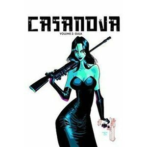 Casanova the Complete Edition Volume 2: Gula, Hardcover - Matt Fraction imagine