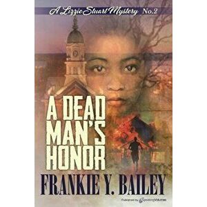 A Dead Man's Honor - Frankie y. Bailey imagine