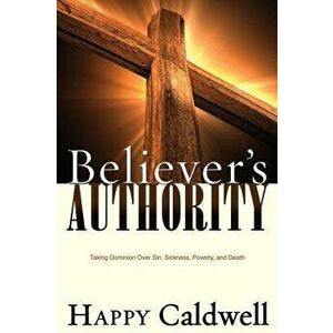 Believer's Authority - Happy Caldwell imagine