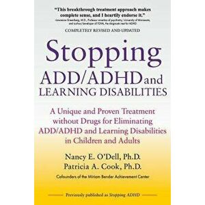 Stopping ADD/ADHD and Learning Disabilities: A Unique and Proven Treatment Without Drugs for Eliminating ADD/ADHD and Learning Disabilities in Childre imagine