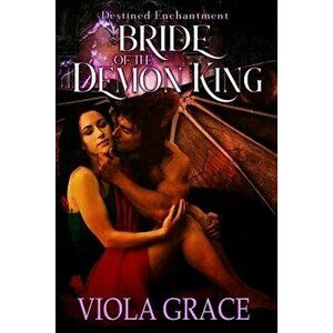 Bride of the Demon King, Paperback - Viola Grace imagine