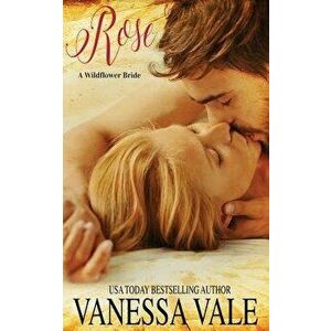 Rose, Paperback - Vanessa Vale imagine