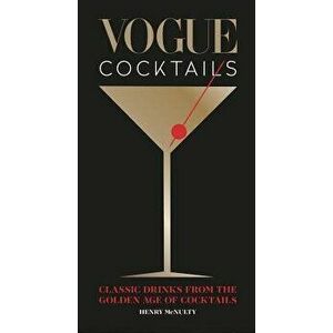 Vogue Cocktails, Hardcover - Henry McNulty imagine