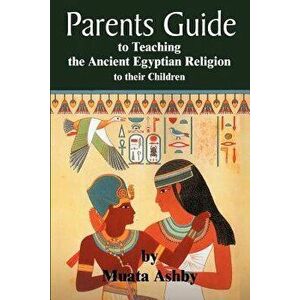 The Parents Guide to the Asarian Resurrection Myth: How to Teach Yourself and Your Child the Principles of Universal Mystical Religion, Paperback - Mu imagine
