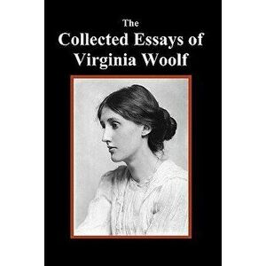 The Collected Essays of Virginia Woolf - Virginia Woolf imagine