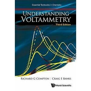 Understanding Voltammetry (Third Edition) - Richard Guy Compton imagine
