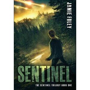 Sentinel, Hardcover - Jamie Foley imagine