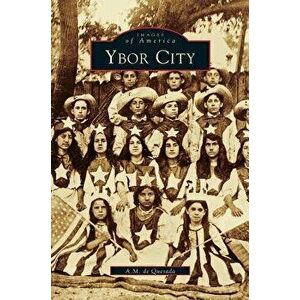 Ybor City, Hardcover - A. M. De Quesada imagine