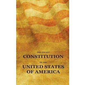 The Pocket Constitution of the United States of America: Us Constitution Book, Bill of Rights and Declaration of Independence Travel Size, Paperback - imagine