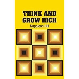 Think and Grow Rich, Hardcover - Napoleon Hill imagine