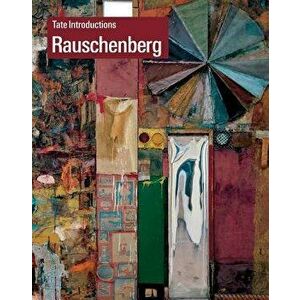 Tate Introductions: Robert Rauschenberg, Paperback - Ed Krcma imagine