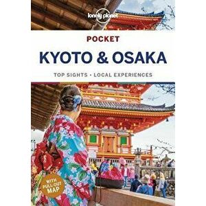 Lonely Planet Pocket Kyoto & Osaka, Paperback - Lonely Planet imagine